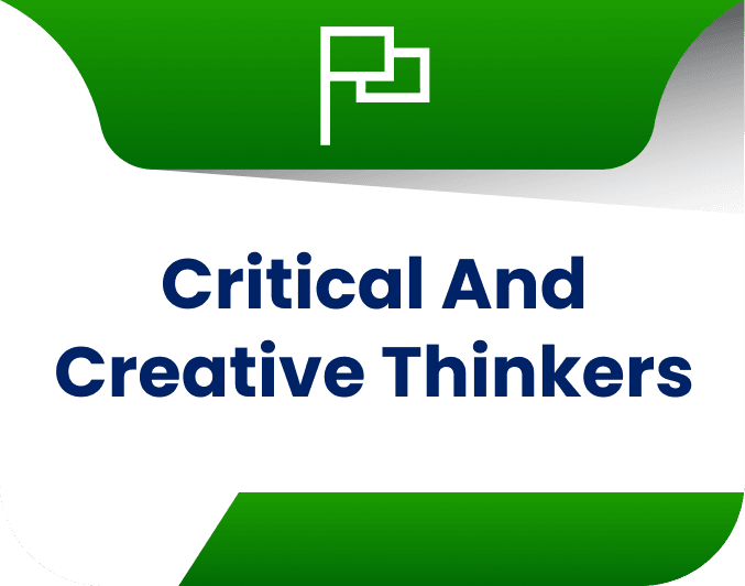 Critical And Creative Thinkers.
